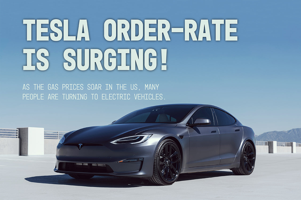 Tesla's Order Rate is Surging Amidst High Gas Prices