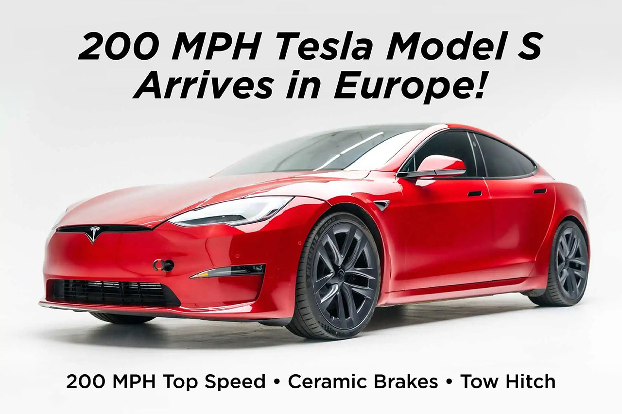 200 MPH Tesla Model S Arrives in Europe!