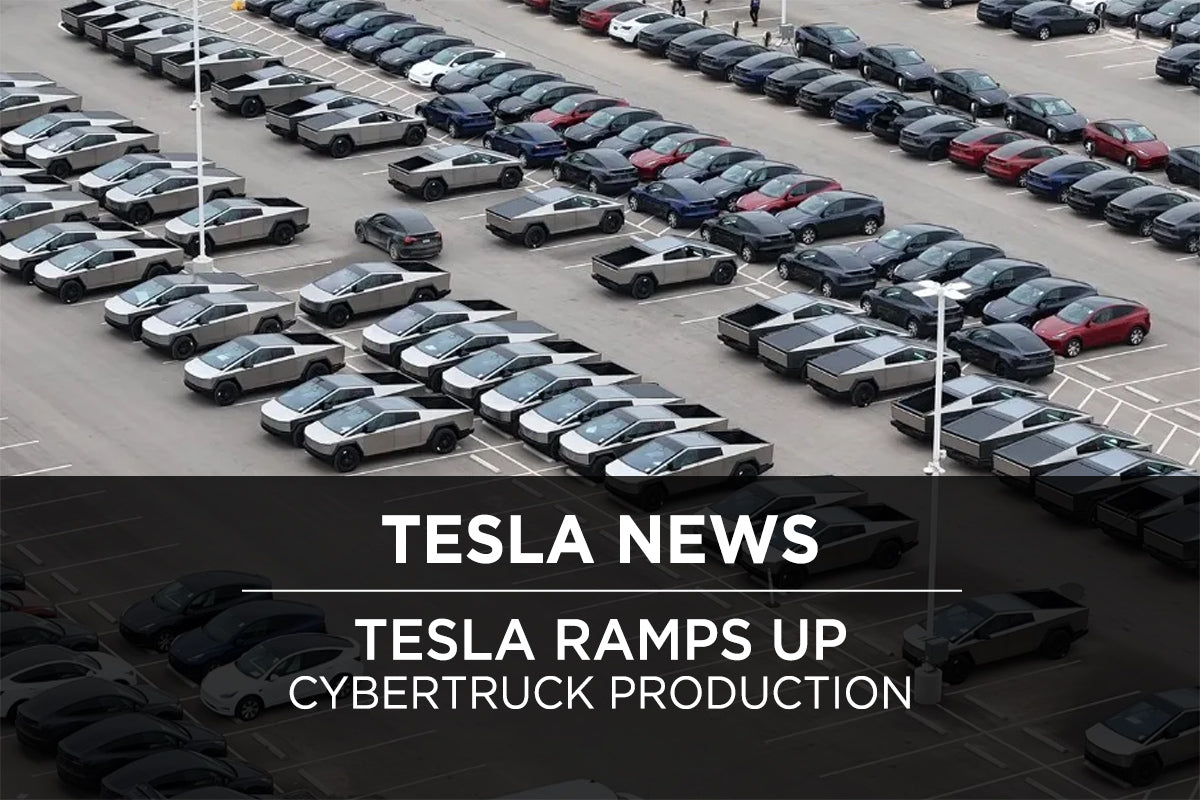 Tesla News: Tesla Ramps Up Cybertruck Production